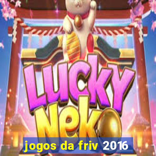 jogos da friv 2016